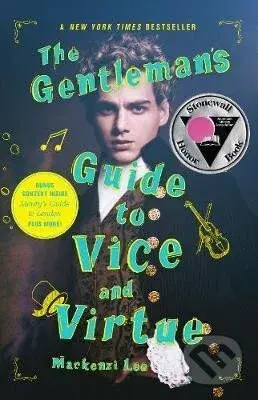 The Gentleman´s Guide to Vice and Virtue - Mackenzi Leeová
