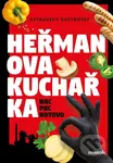 Heřmanova kuchařka - hrc, prc, hotovo! - Ivana Auingerová, Heřman Gazda - kniha z kategorie Kuchařky