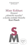 Mistr Eckhart. Zrození "německé mystiky" z ducha arabské filosofie - kniha z kategorie Filozofie