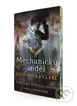 Mechanický anděl (Sága o lovcích stínů) - Cassandra Clare