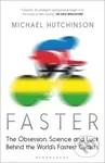 Faster (he Obsession, Science and Luck Behind the World's Fastest Cyclists) - kniha z kategorie Individuální sporty