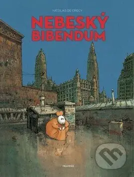 Nebeský bibendum - Nicolas de Crécy - kniha z kategorie Sci-fi, fantasy a komiksy