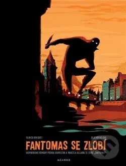 Fantomas se zlobí - Olivier Bocquet, Julie Rocheleau