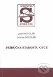 Príručka starostu obce - Jozef Sotolář, Martin Sotolář - kniha z kategorie Občanské právo