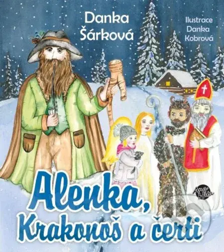 Alenka, Krakonoš a čerti - Danka Šárková - kniha z kategorie Pohádky
