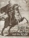 Rudolf II, Prague and the World - Lubomír Konečný - kniha z kategorie Historie