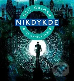 Nikdykde - Neil Gaiman - audiokniha z kategorie Sci-fi a fantasy
