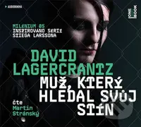 Muž, který hledal svůj stín (Milénium 05 (CD (mp3))) - audiokniha z kategorie Detektivky, thrillery a horory