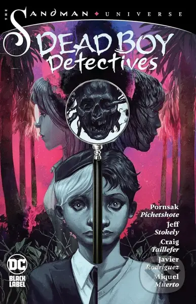 The Sandman Universe: Dead Boy Detectives - Pornsak Pichetshote, Jeff Stokely (Ilustrátor)