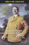 Adolfe vstaň, vše odpuštěno (aneb duté hlavy vzhůru na Letnou) - kniha z kategorie Historie