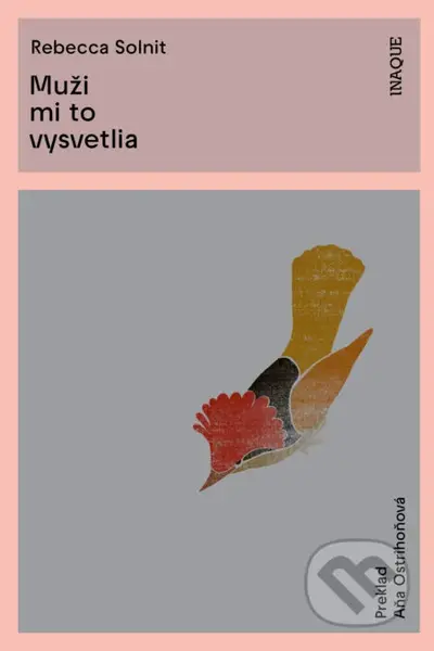 Muži mi to vysvetlia - Rebecca Solnit - kniha z kategorie Beletrie