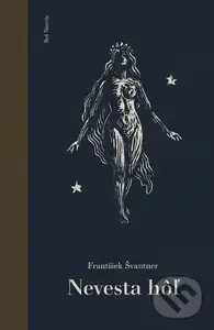 Nevesta hôľ - František Švantner