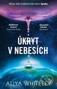 Úkryt v Nebesích (Místo, kde můžeme být sami. Spolu) - kniha z kategorie Společenská beletrie