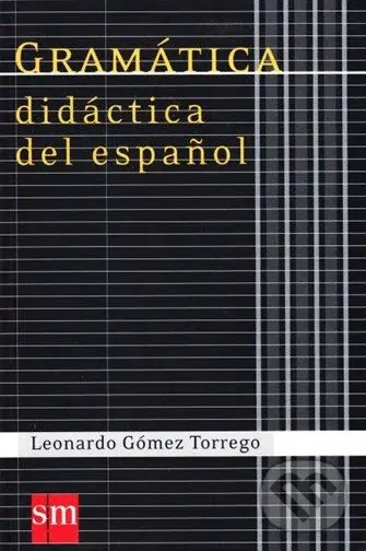 Gramática didáctica del espaol - Leonardo Gómez Torrego