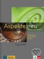 Aspekte neu B1 plus - Arbeitsbuch mit Audio-CD - Ute Koithan, Helen Schmitz, Tanja Sieber, Ralf Sonntag - kniha z kategorie Jazykové učebnice a…