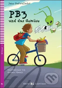 PB3 und das Gemüse (A1 ( Niveau 2)) - Jane Cadwallader,PB3 und das Gemüse (A1 ( Niveau 2)) - Jane Cadwallader