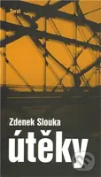 Útěky - Zdenek Slouka - kniha z kategorie Společenská beletrie