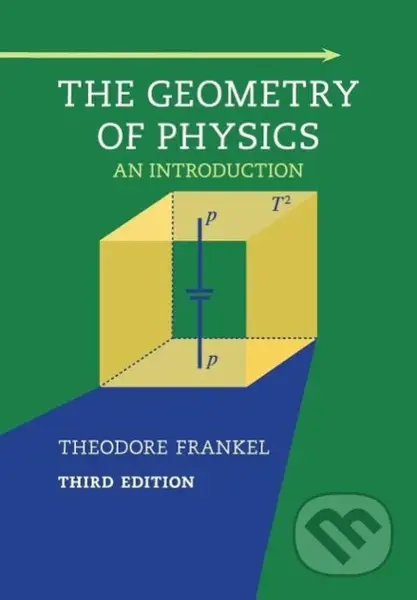 The Geometry of Physics - Theodore Frankel - kniha z kategorie Fyzika