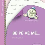 Desetiminutovky: BĚ, PĚ, VĚ, MĚ... - Eva Mrázková - kniha z kategorie 1. stupeň