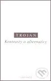 Kontrasty a alternativy - Jakub S. Trojan - kniha z kategorie Křesťanství