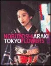 Tokyo Flowers - Nobuyoshi Araki - kniha z kategorie Fotografie
