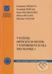 Využitie optických metód v experimentálnej mechanike 1 - kniha z kategorie Vysoké školy