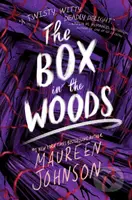 The Box in the Woods - Maureen Johnson - kniha z kategorie Beletrie pro děti
