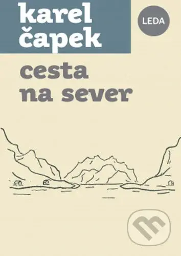 Cesta na sever - Karel Čapek - kniha z kategorie Cestopisy