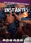 Instantes 3 (B1): Libro del alumno - José Ramón Rodríguez Martín, Patricia Santervás González - kniha z kategorie Jazykové učebnice a slovníky