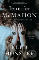 Klub monster (duchařský horor) - Jennifer McMahon - kniha z kategorie Detektivky, thrillery a horory