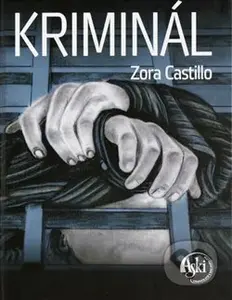 Kriminál - Zora Castillo - kniha z kategorie Společenská beletrie