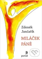 Miláček Páně - Zdeněk Jančařík - kniha z kategorie Duchovní život