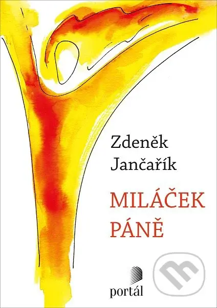 Miláček Páně - Zdeněk Jančařík - kniha z kategorie Duchovní život