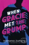 When Gracie Met The Grump - Mariana Zapata - kniha z kategorie Beletrie