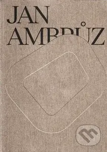 Jan Ambrůz - Marika Svobodová - kniha z kategorie Sochařství