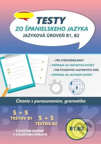 Testy zo španielskeho jazyka (Jazyková úroveň B1, B2) - kniha z kategorie Jazykové učebnice a slovníky