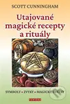 Utajované magické recepty a rituály (SYMBOLY, ZVYKY, MAGICKÉ SVÁTKY) - kniha z kategorie Magie a okultismus