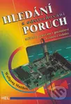 Hledání a odstraňování poruch (Měření a testování v počítačové a číslicové technice) - kniha z kategorie Odborné a naučné