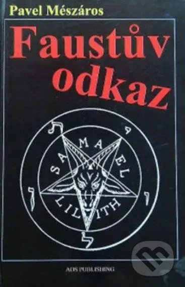 Faustův odkaz - Pavel Meszáros - kniha z kategorie Společenská beletrie