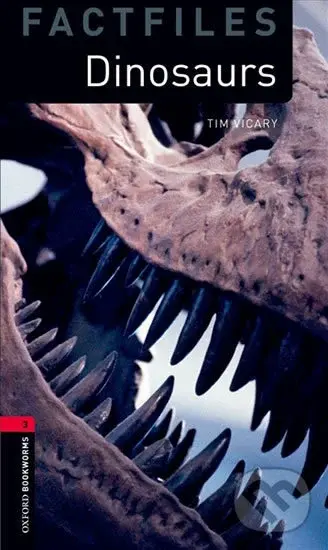 Factfiles 3 - Dinosaurs with Audio Mp3 Pack (Oxford Bookworms (New Edition)) - Tim Vicary