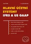Hlavní účetní systémy IFRS a US GAAP - Josef Jílek - kniha z kategorie Účetnictví a daně