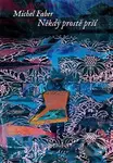 Někdy prostě prší - Michel Faber - kniha z kategorie Společenská beletrie