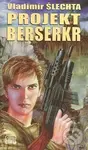Projekt berserkr - Vladimír Šlechta - kniha z kategorie Sci-fi a fantasy