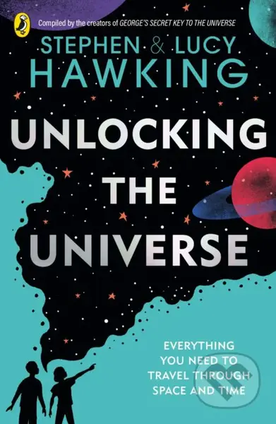 Unlocking the Universe - Stephen Hawking, Lucy Hawking - kniha z kategorie Naučné knihy
