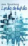 Lyrika do kufríka - Jana Šimulčíková - kniha z kategorie Poezie