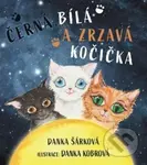 Černá, bílá a zrzavá kočička - Danka Šárková - kniha z kategorie Pohádky