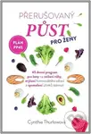 Přerušovaný půst pro ženy (plán PP45) - Cynthia Thurlow - kniha z kategorie Diety a zdravá výživa