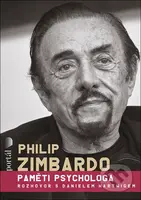 Paměti psychologa (Rozhovor s Danielem Harwigem) - Philip Zimbardo, Daniel Harwig - kniha z kategorie Psychologie