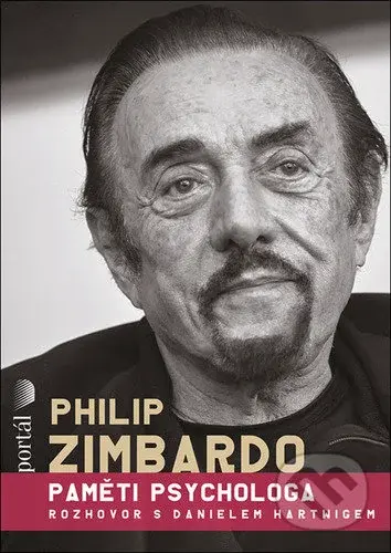 Paměti psychologa (Rozhovor s Danielem Harwigem) - Philip Zimbardo, Daniel Harwig - kniha z kategorie Psychologie