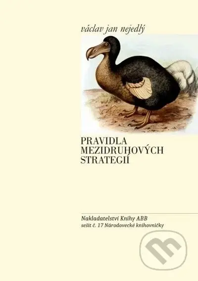 Pravidla mezidruhových strategií - Václav Jan Nejedlý - kniha z kategorie Beletrie